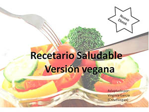 Recetario saludable Versión Vegana  - Silvia Zaragoza